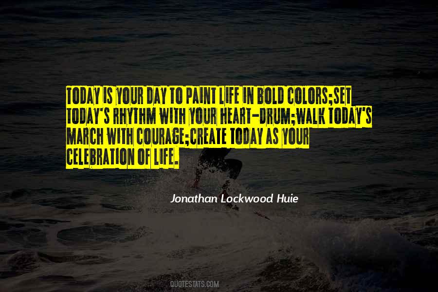 Jonathan Lockwood Huie Quotes #1018006