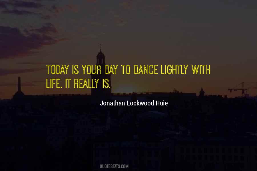 Jonathan Lockwood Huie Quotes #858950