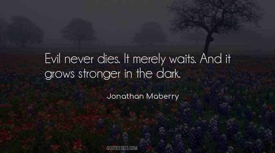 Jonathan Maberry Quotes #655358