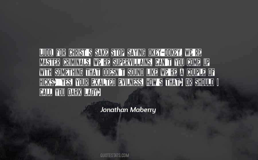 Jonathan Maberry Quotes #815338