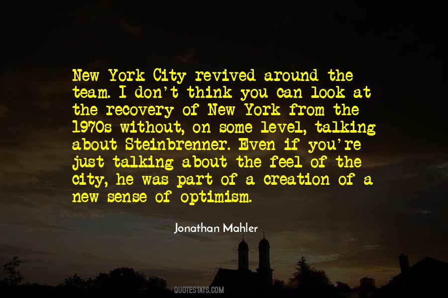 Jonathan Mahler Quotes #17272