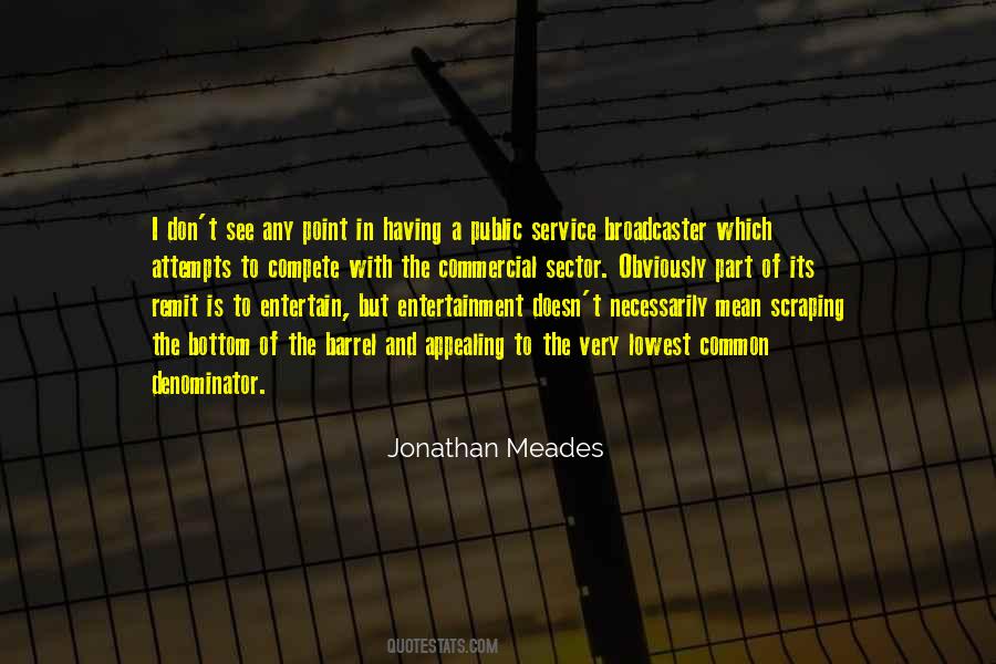 Jonathan Meades Quotes #1538720