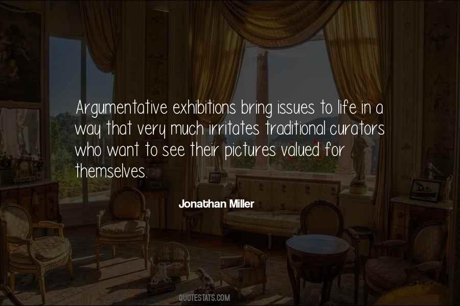 Jonathan Miller Quotes #1470111