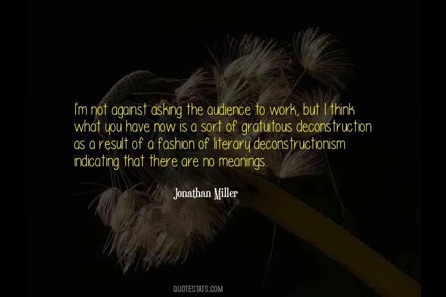 Jonathan Miller Quotes #385018