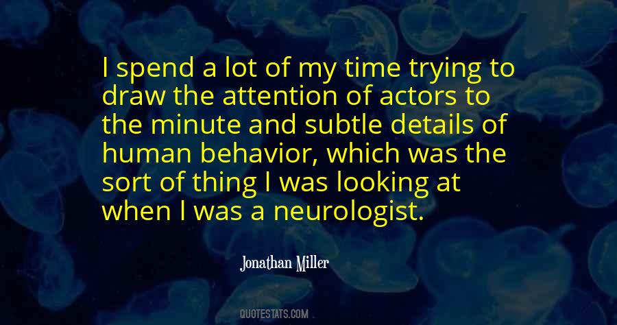 Jonathan Miller Quotes #699442