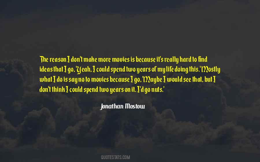 Jonathan Mostow Quotes #1593408