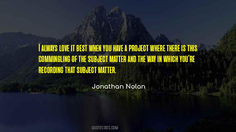 Jonathan Nolan Quotes #1795283