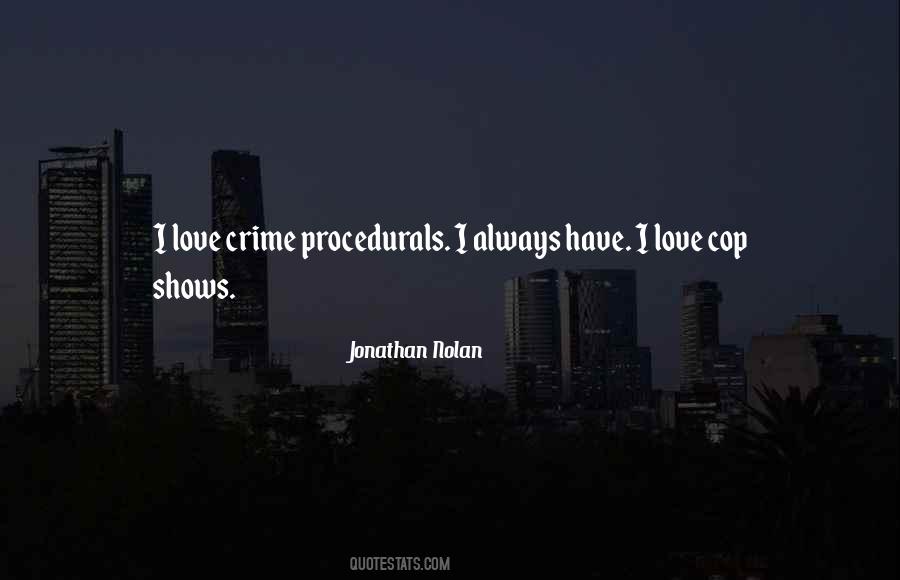Jonathan Nolan Quotes #283026