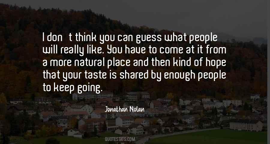 Jonathan Nolan Quotes #552904