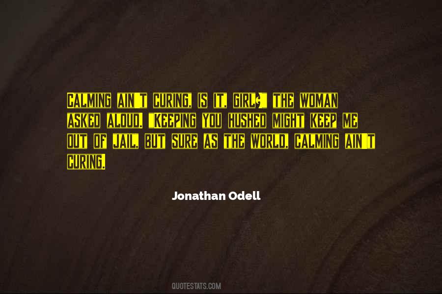 Jonathan Odell Quotes #485116