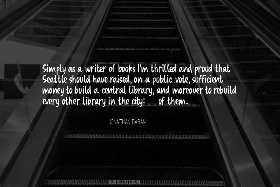 Jonathan Raban Quotes #1210393