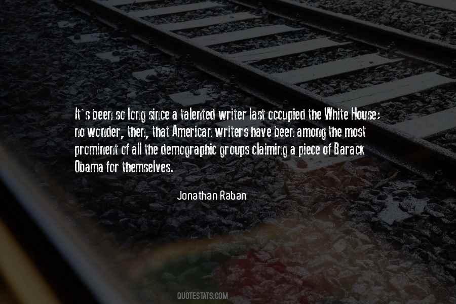 Jonathan Raban Quotes #1872577