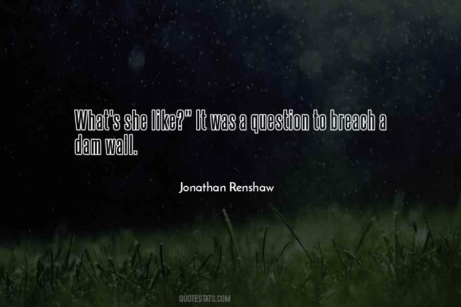 Jonathan Renshaw Quotes #1157596