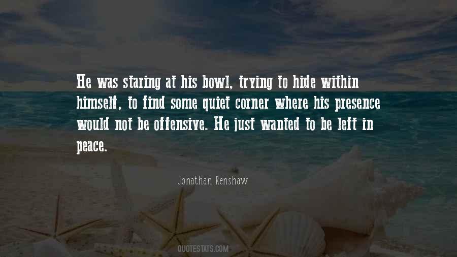 Jonathan Renshaw Quotes #1377358