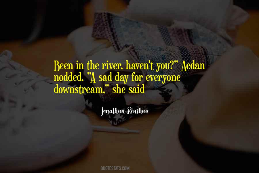 Jonathan Renshaw Quotes #687109