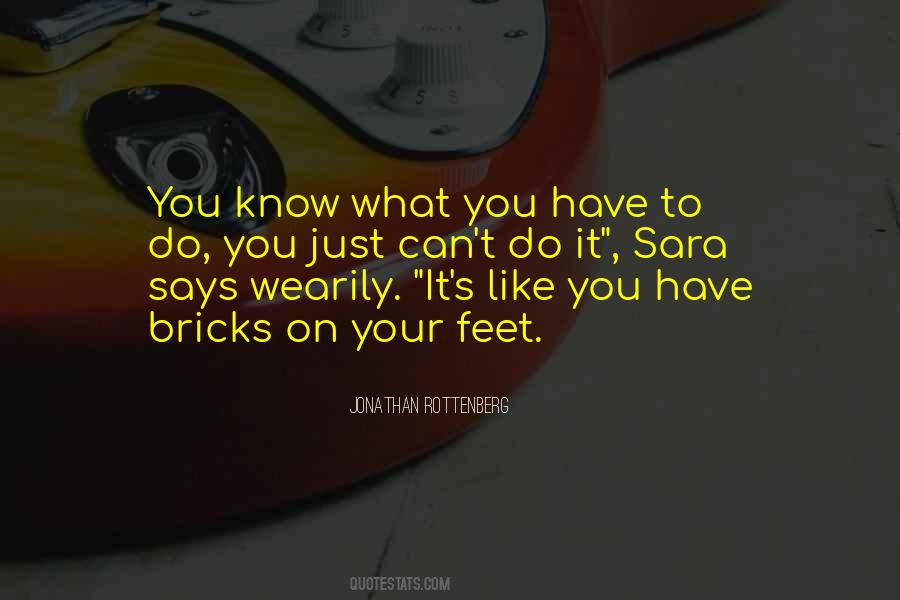 Jonathan Rottenberg Quotes #1748550