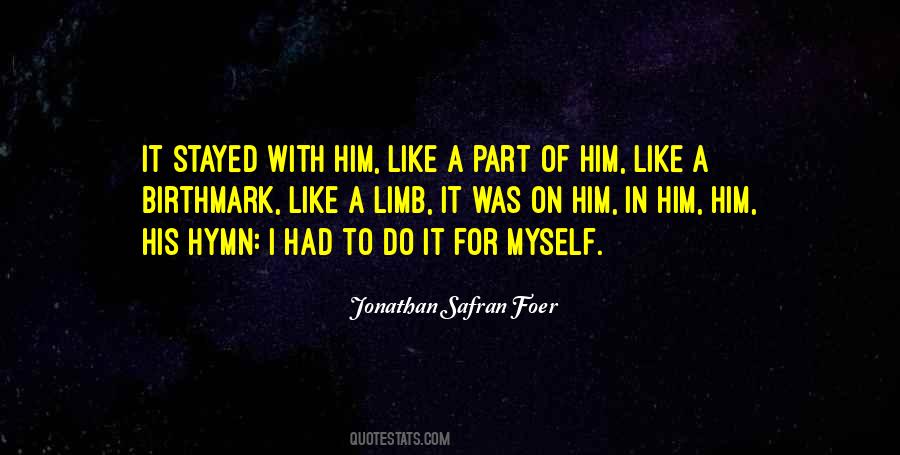 Jonathan Safran Foer Quotes #1210895