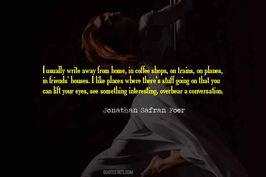 Jonathan Safran Foer Quotes #656117