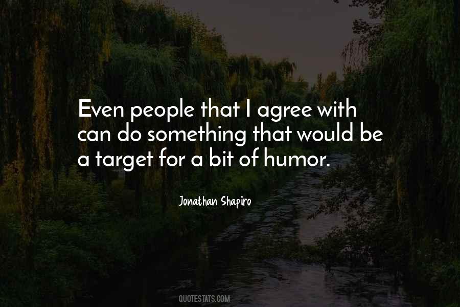 Jonathan Shapiro Quotes #134665