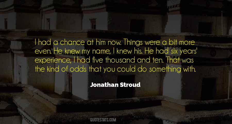 Jonathan Stroud Quotes #1731519