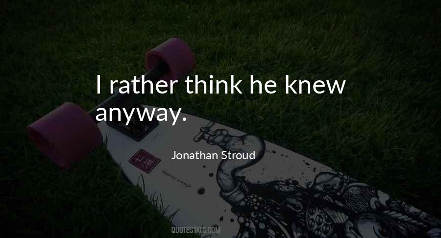 Jonathan Stroud Quotes #1853378