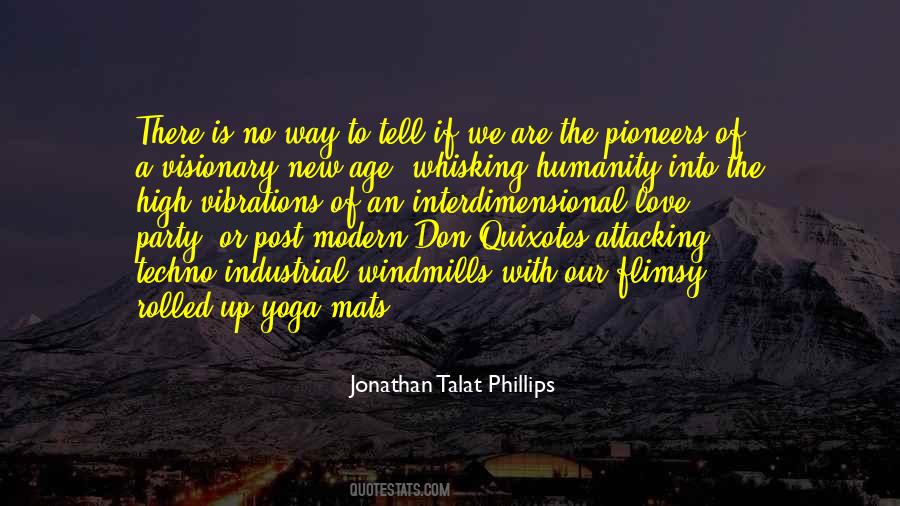 Jonathan Talat Phillips Quotes #1011380