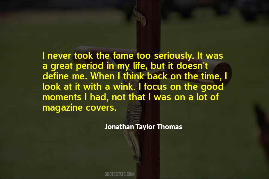 Jonathan Taylor Thomas Quotes #1456770