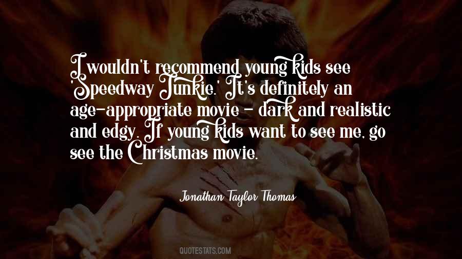 Jonathan Taylor Thomas Quotes #1458397