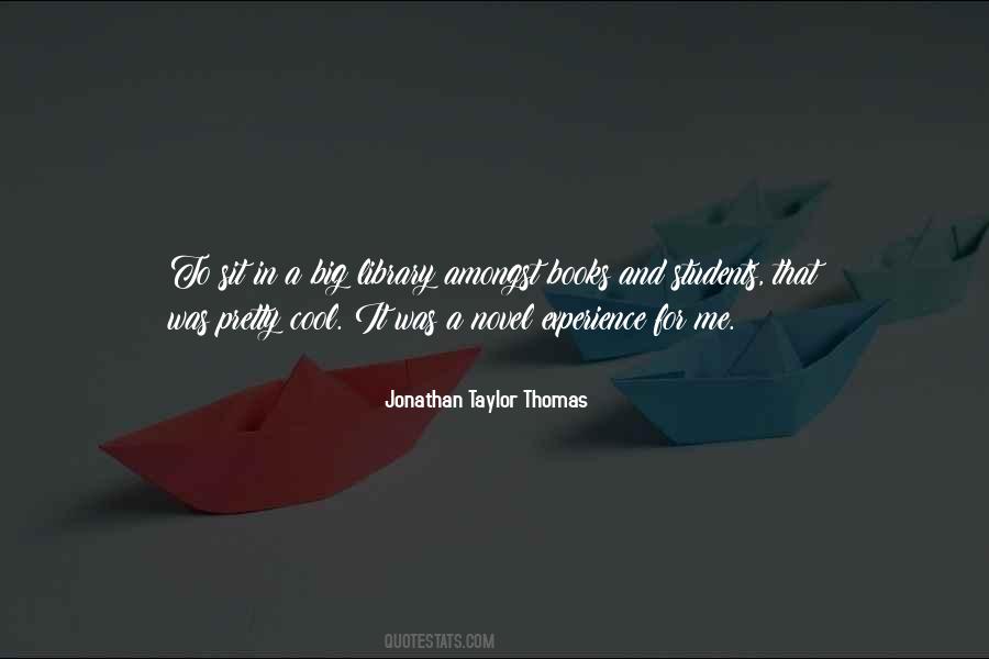 Jonathan Taylor Thomas Quotes #1581263