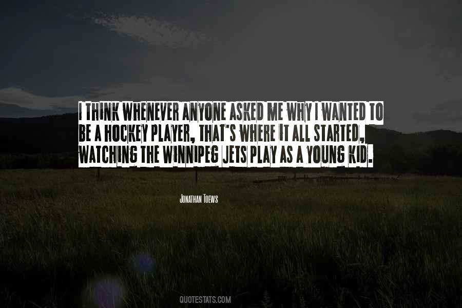 Jonathan Toews Quotes #1274907