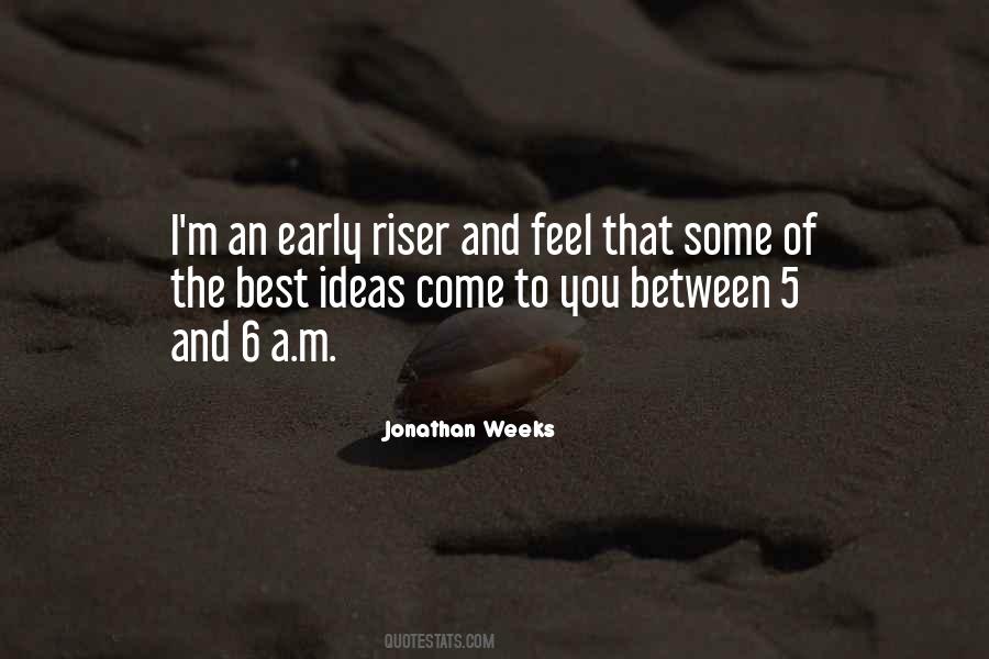 Jonathan Weeks Quotes #510475