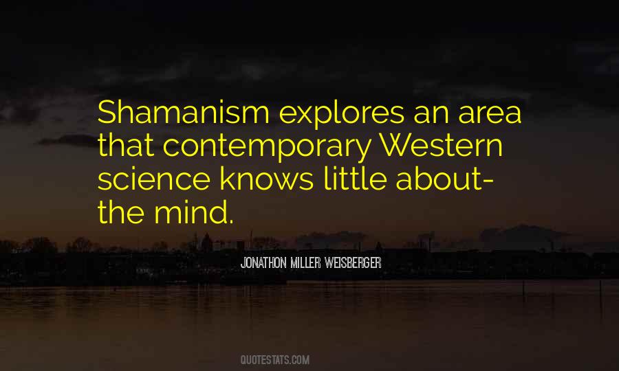 Jonathon Miller Weisberger Quotes #1745992