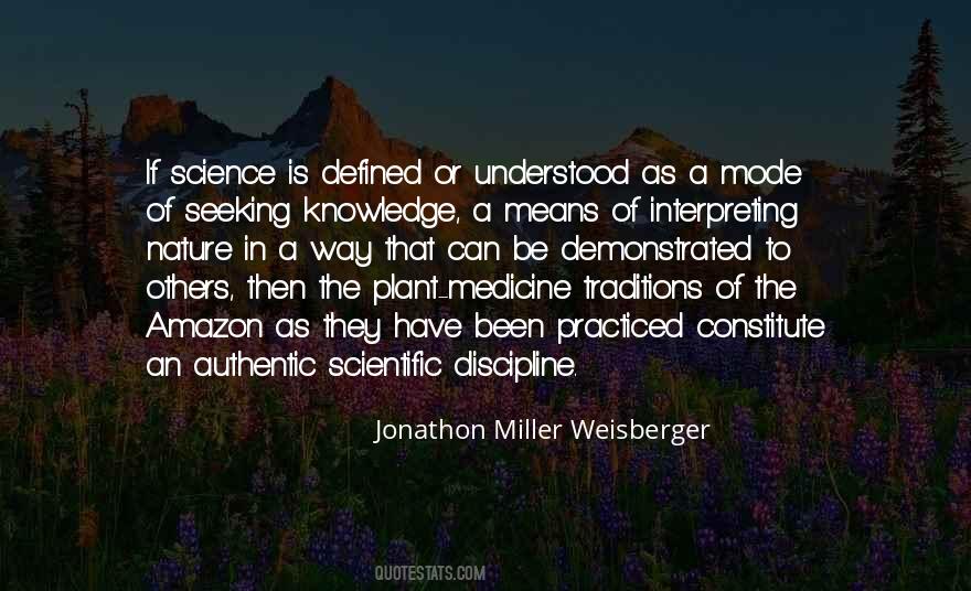 Jonathon Miller Weisberger Quotes #408305