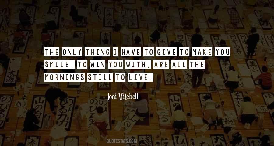 Joni Mitchell Quotes #1407440