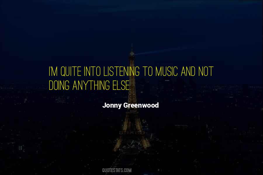 Jonny Greenwood Quotes #659349