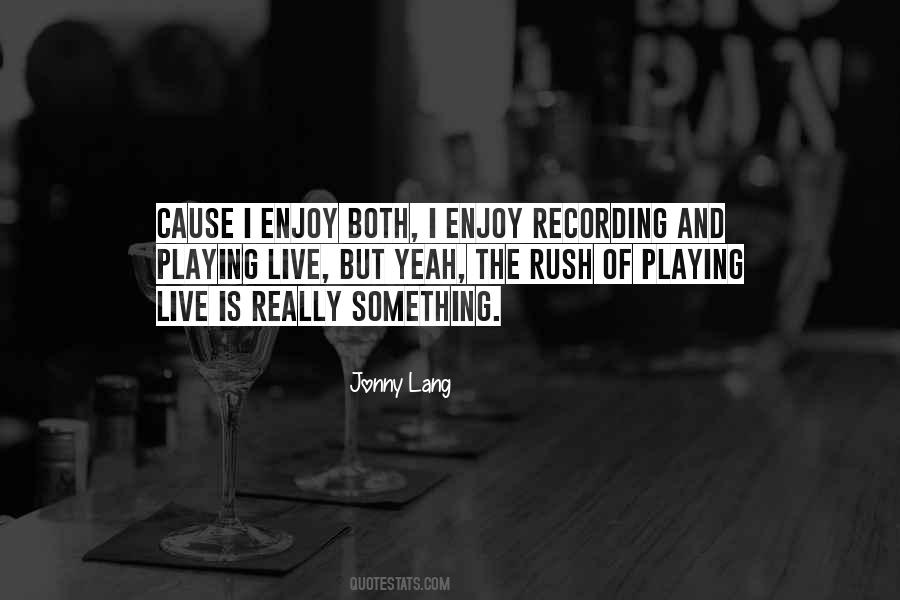 Jonny Lang Quotes #1299941