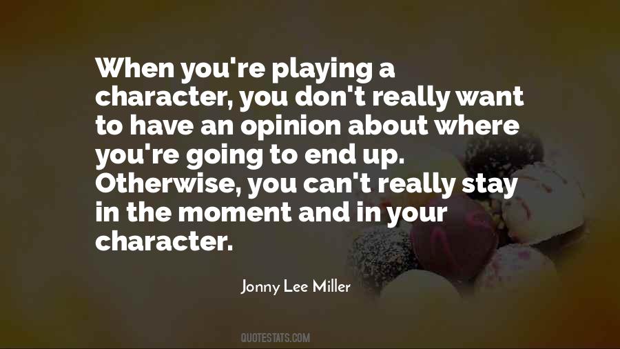 Jonny Lee Miller Quotes #774706