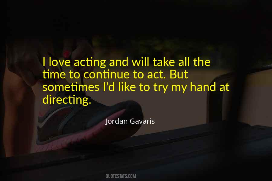 Jordan Gavaris Quotes #801075