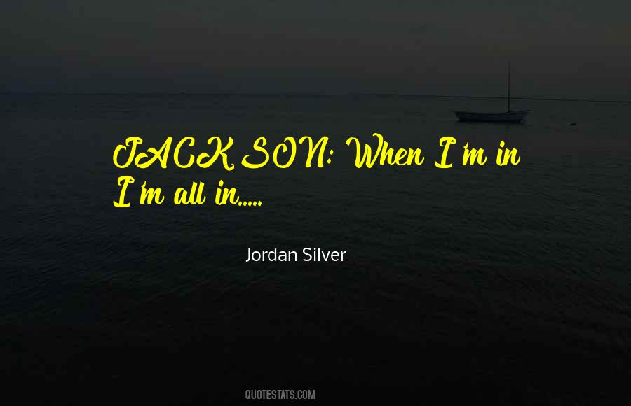 Jordan Silver Quotes #437417