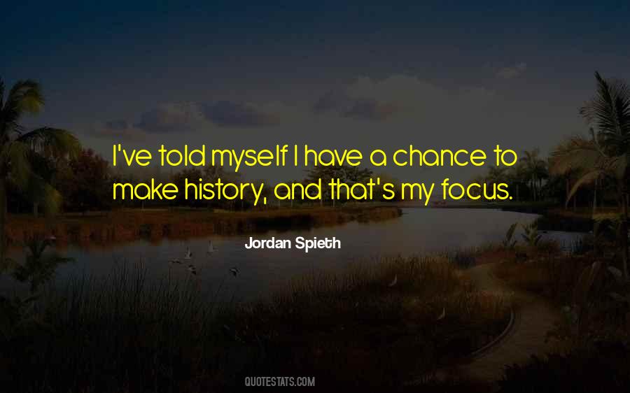 Jordan Spieth Quotes #953857