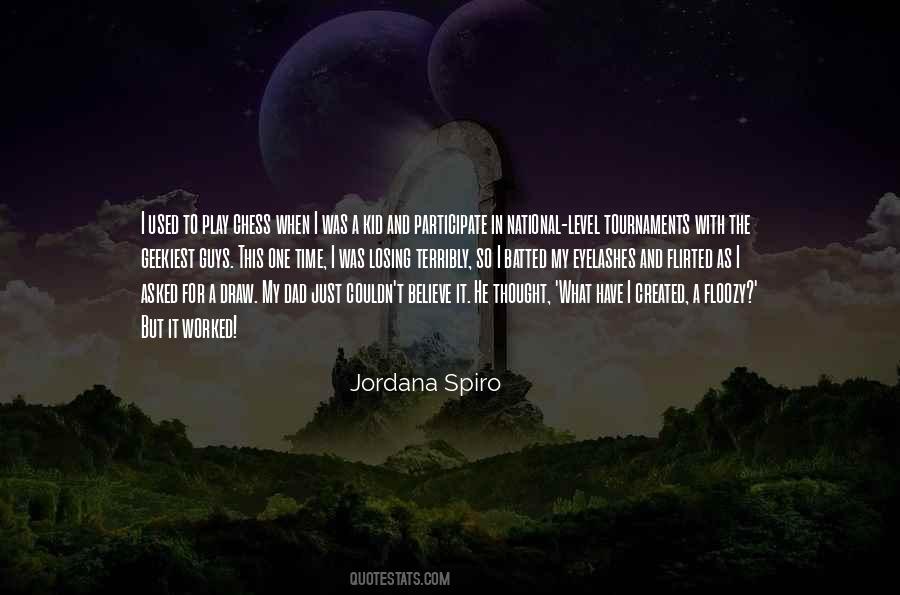 Jordana Spiro Quotes #897663