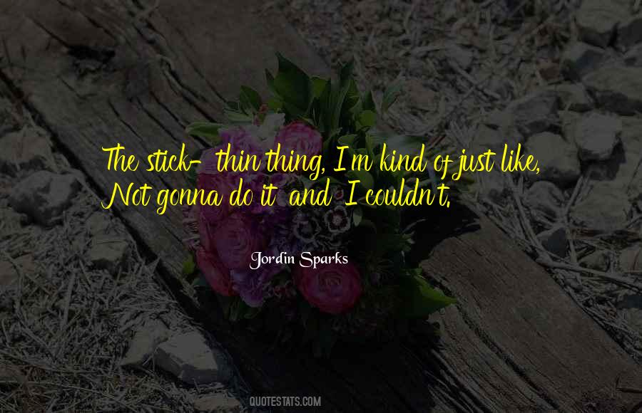 Jordin Sparks Quotes #1264793