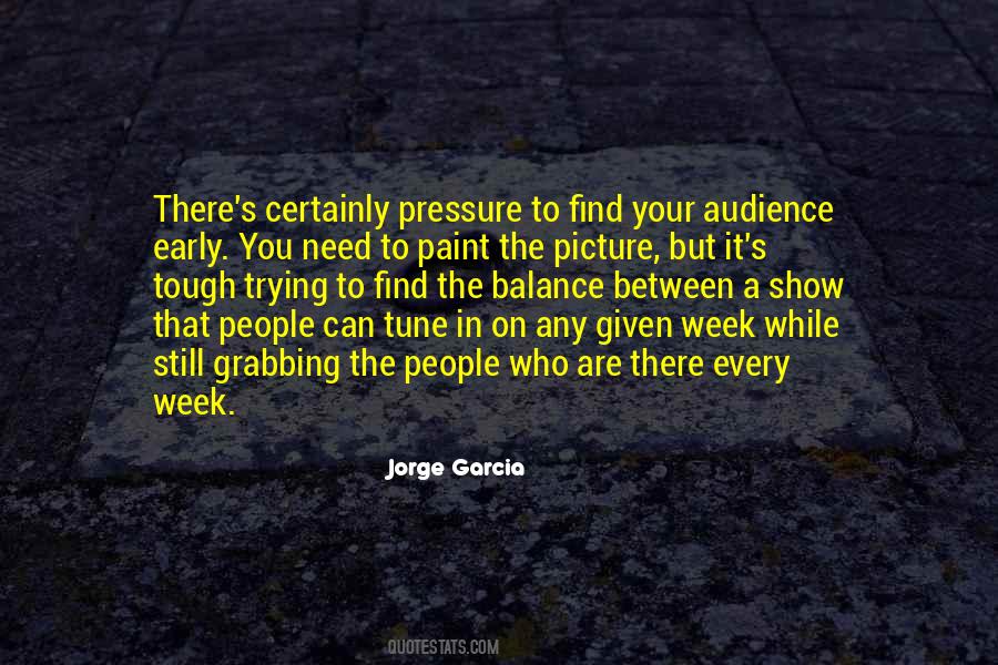 Jorge Garcia Quotes #1790523