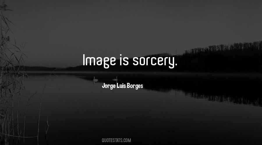 Jorge Luis Borges Quotes #1844988