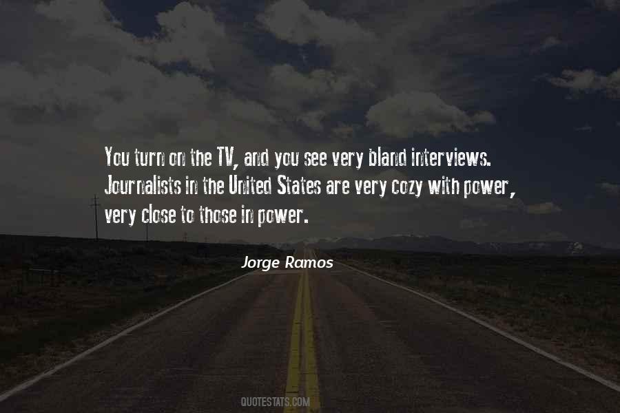 Jorge Ramos Quotes #1724846