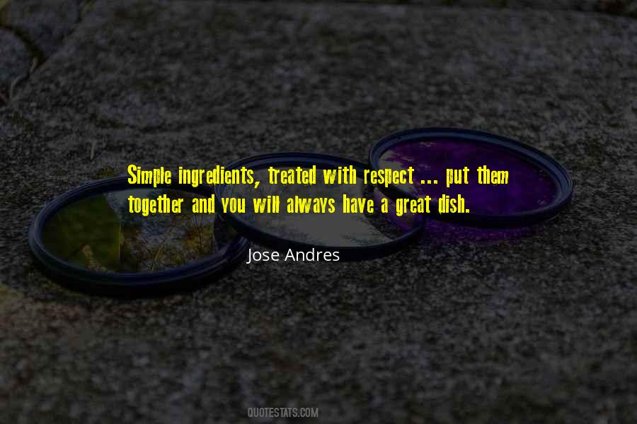 Jose Andres Quotes #1654898