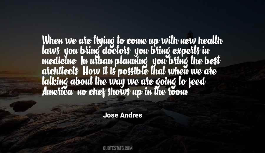 Jose Andres Quotes #420679