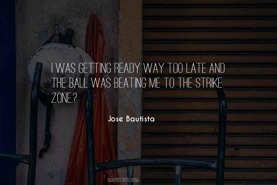 Jose Bautista Quotes #338131