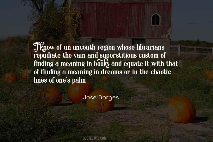 Jose Borges Quotes #1567479