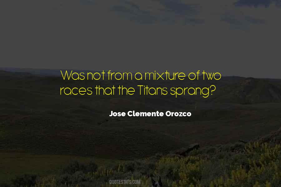 Jose Clemente Orozco Quotes #1118216 Jose Clemente Orozco Quotes #1118216